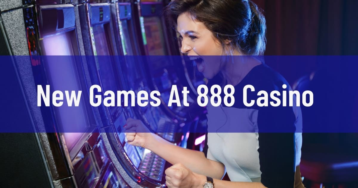 Permainan Baru Di 888 Casino