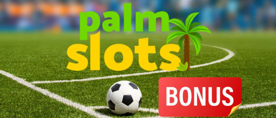 PalmSlots Memperkenalkan Promosi Bola Sepak Baharu